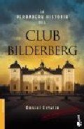 Resumen de La Verdadera Historia del Club Bilderberg
