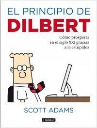 Resumen de El Principio de Dilbert