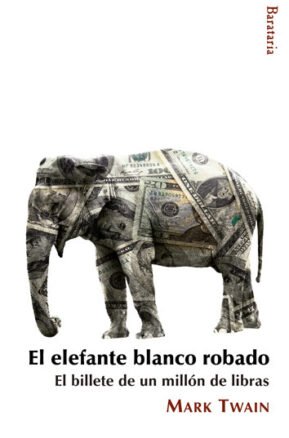 Resumen de El Elefante Blanco Robado, el Billete de un Millón de Libras