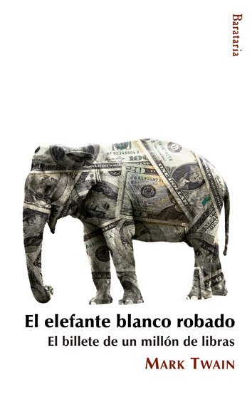 Resumen de El Elefante Blanco Robado, el Billete de un Millón de Libras