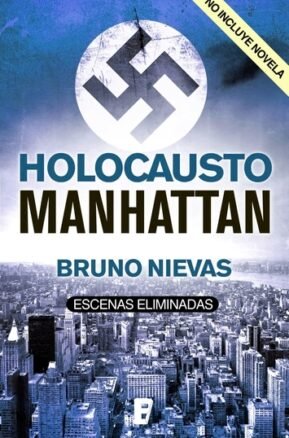 Resumen de Holocausto Manhattan. Escenas Eliminadas