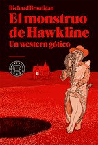 Resumen de El Monstruo de Hawkline. un Western Gótico