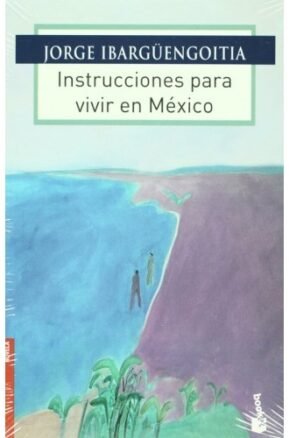 Resumen de Instrucciones Para Vivir en México