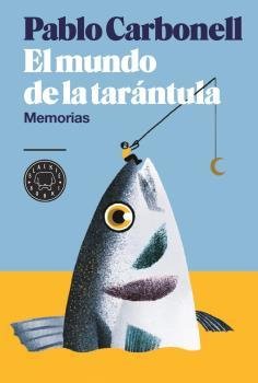 Resumen de El Mundo de la Tarántula. Memorias