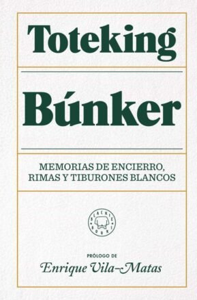 Resumen de Búnker. Memorias de Encierro, Rimas y Tiburones Blancos