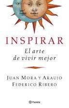 Resumen de Inspirar. el Arte de Vivir Mejor