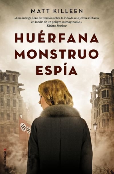 Resumen de Huérfana Monstruo Espía