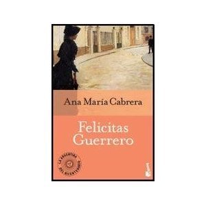 Resumen de Felicitas Guerrero