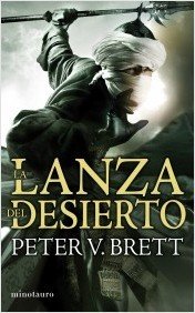 Resumen de La Lanza del Desierto. La Saga de los Demonios. Libro 2