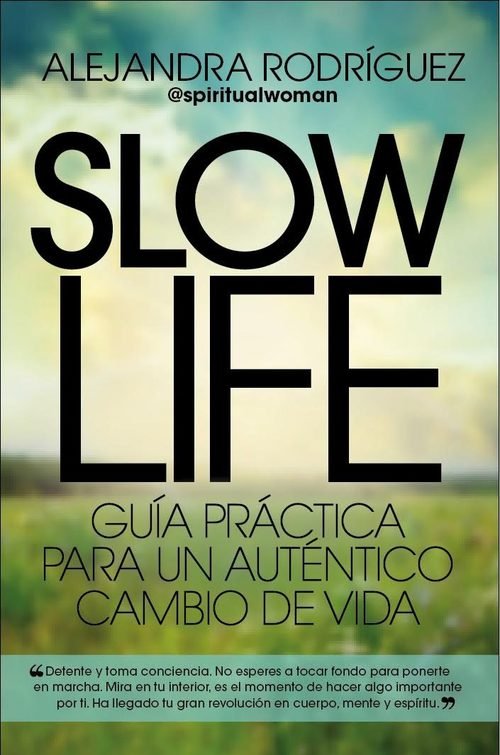 Resumen de Slow Life. Guía Práctica Para un Auténtico Cambio de Vida