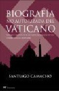 Resumen de Biografía No Autorizada del Vaticano: Nazismo, Finanzas Secretas , Mafia, Diplomacia Oculta y Crímenes en la Santa Sede