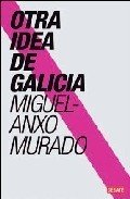 Resumen de Otra Idea de Galicia