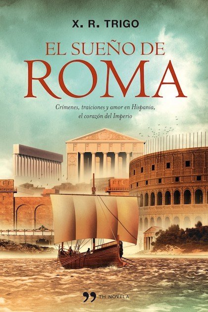 Resumen de El Sueño de Roma