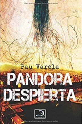 Resumen de Pandora Despierta