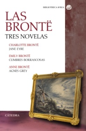 Resumen de Las Bronte: Tres Novelas. Jane Eyre/Cumbres Borrascosas/Agnes Grey