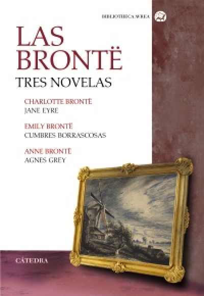 Resumen de Las Bronte: Tres Novelas. Jane Eyre/Cumbres Borrascosas/Agnes Grey