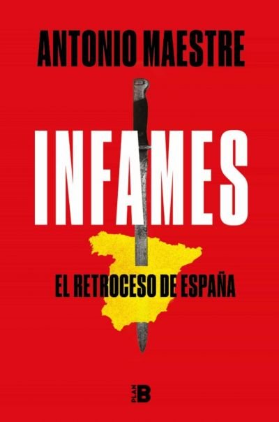 Resumen de Infames. El Retroceso de España