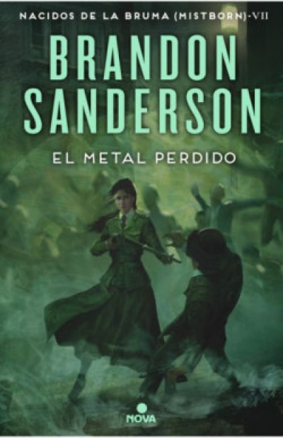 Resumen de El Metal Perdido. Nacidos de la Bruma (Mistborn) Vii