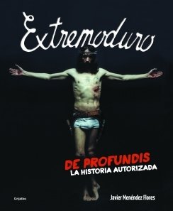 Resumen de Extremoduro. De Profundis. La Historia Actualizada