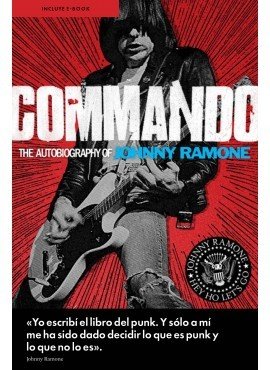 Resumen de Commando. Autobiografía de Johnny Ramone