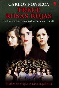 Resumen de Trece Rosas Rojas. La Historia Más Conmovedora de la Guerra Civil