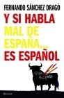 Resumen de Y Si Habla Mal de España...Es Español
