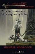 Resumen de Crónicas de Elric, el Emperador Albino, Volumen 3. V: la Torre Evanescente y Vi: la Venganza de la Rosa