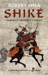 Resumen de Shiké. Samurais, Dragones y Zinjas