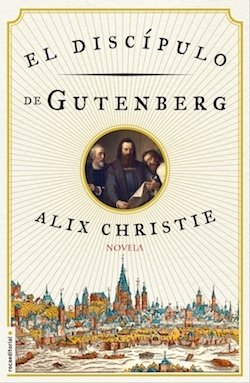 Resumen de El Discípulo de Gutenberg