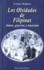 Resumen de Los Olvidados de Filipinas. Amor, Guerra y Traición