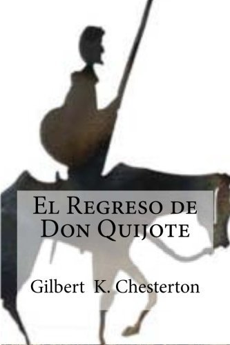 Resumen de El Regreso de Don Quijote