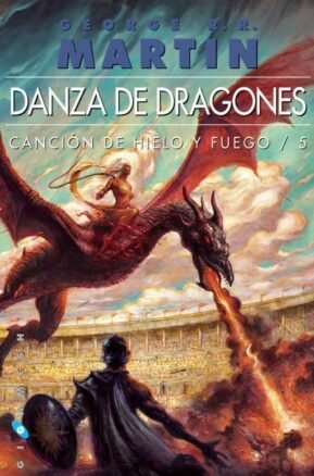 Resumen de Danza de Dragones. (Canción de Hielo y Fuego 5)