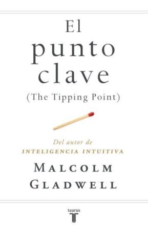 Resumen de El Punto Clave (The Tipping Point)