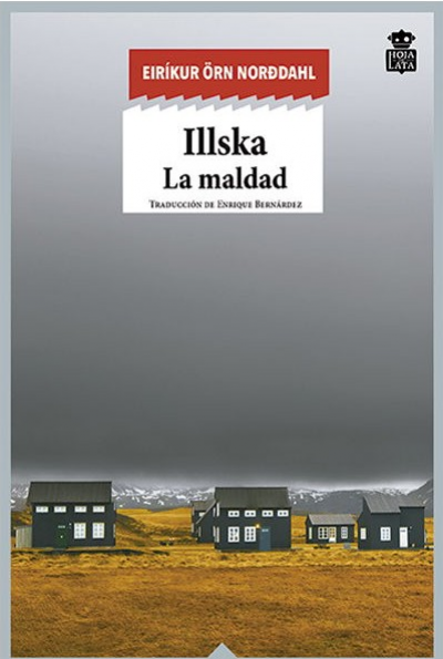 Resumen de Illska. La Maldad