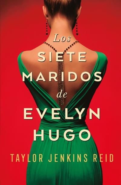 Resumen de Los Siete Maridos de Evelyn Hugo