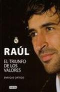 Resumen de Raúl: El Triunfo de los Valores