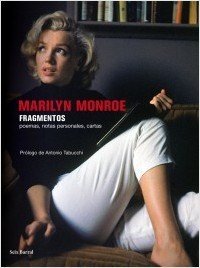 Resumen de Marilyn Monroe: Fragmentos. Poemas, Notas Personales, Cartas