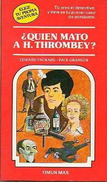 Resumen de ¿Quién Mató a H. Thrombey? Elige Tu Propia Aventura Nº5