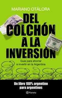 Resumen de Del Colchón a la Inversión