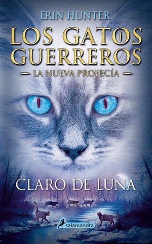 Resumen de Claro de Luna. Los Gatos Guerreros: la Nueva Profecía 2