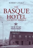 Resumen de The Basque Hotel. Nacido en América