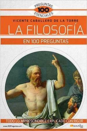 Resumen de La Filosofía en 100 Preguntas