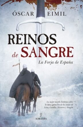 Resumen de Reinos de Sangre. La Forja de España