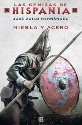 Resumen de Niebla y Acero. Las Cenizas de Hispania 2