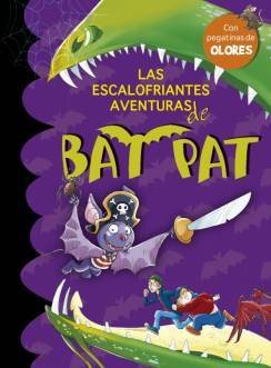 Resumen de Las Escalofriantes Aventuras de Bat Pat