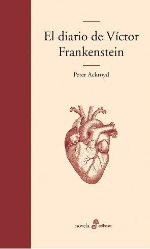 Resumen de El Diario de Víctor Frankenstein
