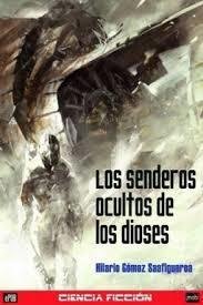 Resumen de Los Senderos Ocultos de los Dioses