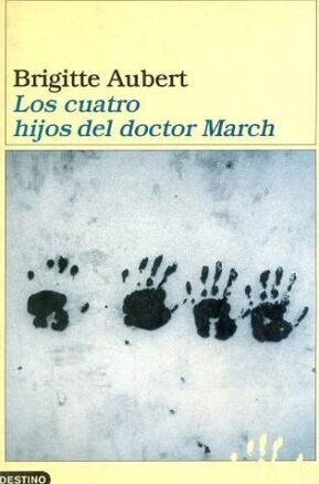 Resumen de Los Cuatro Hijos del Doctor March