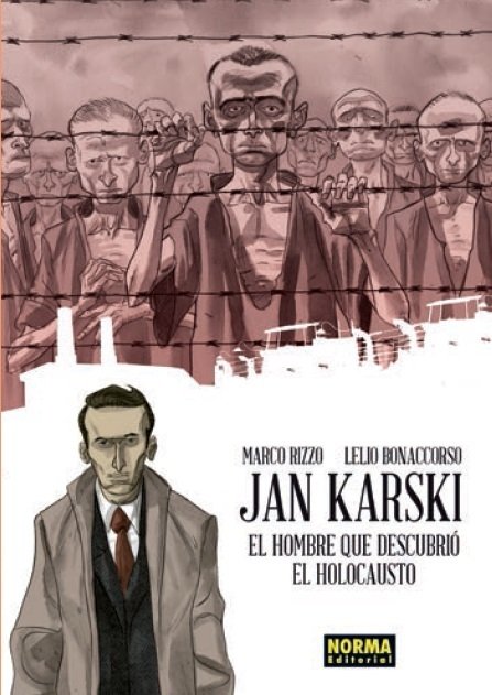 Resumen de Jan Karski. El Hombre Que Descubrió el Holocausto