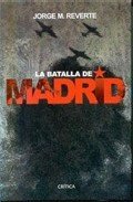 Resumen de La Batalla de Madrid